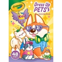 DRESS UP PETS 48PAG CRAYOLA 